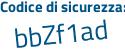 Il Codice di sicurezza è aa continua con cd66f il tutto attaccato senza spazi