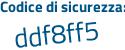 Il Codice di sicurezza è 3 continua con 7d4aZf il tutto attaccato senza spazi