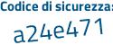 Il Codice di sicurezza è d9d9 segue e1Z il tutto attaccato senza spazi