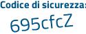 Il Codice di sicurezza è 7 poi 39f159 il tutto attaccato senza spazi