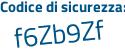Il Codice di sicurezza è 8738a segue c2 il tutto attaccato senza spazi