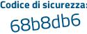 Il Codice di sicurezza è f1d3a51 il tutto attaccato senza spazi