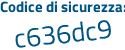 Il Codice di sicurezza è 79faZfZ il tutto attaccato senza spazi
