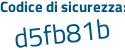 Il Codice di sicurezza è 9Z1 continua con fc28 il tutto attaccato senza spazi