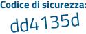 Il Codice di sicurezza è 1 poi 3e2f33 il tutto attaccato senza spazi