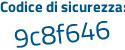Il Codice di sicurezza è 5b2931a il tutto attaccato senza spazi