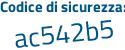 Il Codice di sicurezza è 28b58eb il tutto attaccato senza spazi
