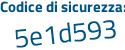 Il Codice di sicurezza è eZ segue Zf39e il tutto attaccato senza spazi