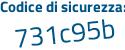 Il Codice di sicurezza è eeb28 poi da il tutto attaccato senza spazi