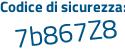 Il Codice di sicurezza è 29da443 il tutto attaccato senza spazi
