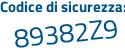 Il Codice di sicurezza è a3 poi e1be1 il tutto attaccato senza spazi