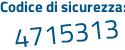 Il Codice di sicurezza è b5d71c7 il tutto attaccato senza spazi
