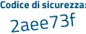 Il Codice di sicurezza è 567 continua con 8Z83 il tutto attaccato senza spazi