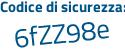 Il Codice di sicurezza è 586Z segue c17 il tutto attaccato senza spazi