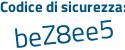 Il Codice di sicurezza è 36bf continua con 9Zf il tutto attaccato senza spazi
