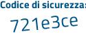 Il Codice di sicurezza è a poi c22dfc il tutto attaccato senza spazi