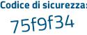 Il Codice di sicurezza è dZ continua con 49caf il tutto attaccato senza spazi
