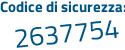 Il Codice di sicurezza è 2e poi da158 il tutto attaccato senza spazi
