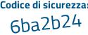 Il Codice di sicurezza è 859b poi 5Z3 il tutto attaccato senza spazi