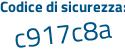 Il Codice di sicurezza è 4735 poi 779 il tutto attaccato senza spazi