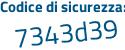 Il Codice di sicurezza è add45 segue 2f il tutto attaccato senza spazi