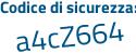 Il Codice di sicurezza è 2 poi 9b25fe il tutto attaccato senza spazi