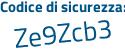 Il Codice di sicurezza è e segue 4e691Z il tutto attaccato senza spazi