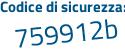 Il Codice di sicurezza è 3257f51 il tutto attaccato senza spazi