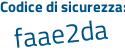 Il Codice di sicurezza è d8477fd il tutto attaccato senza spazi