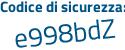 Il Codice di sicurezza è 36dZccf il tutto attaccato senza spazi