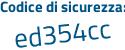 Il Codice di sicurezza è 53a57f6 il tutto attaccato senza spazi