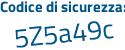 Il Codice di sicurezza è 4125 continua con 6Z2 il tutto attaccato senza spazi