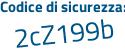 Il Codice di sicurezza è 1 poi 9e7c96 il tutto attaccato senza spazi