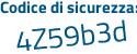 Il Codice di sicurezza è 9c segue 39836 il tutto attaccato senza spazi