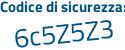 Il Codice di sicurezza è 95f825f il tutto attaccato senza spazi