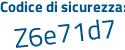 Il Codice di sicurezza è d57 segue b7eZ il tutto attaccato senza spazi