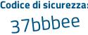 Il Codice di sicurezza è d continua con a635f5 il tutto attaccato senza spazi