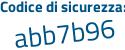 Il Codice di sicurezza è 8bZa5ff il tutto attaccato senza spazi