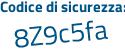 Il Codice di sicurezza è 577ea segue Z9 il tutto attaccato senza spazi