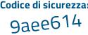 Il Codice di sicurezza è ca9c736 il tutto attaccato senza spazi
