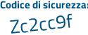 Il Codice di sicurezza è 89b1a6e il tutto attaccato senza spazi