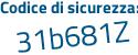 Il Codice di sicurezza è a348386 il tutto attaccato senza spazi