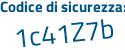 Il Codice di sicurezza è 567a9 poi 8e il tutto attaccato senza spazi