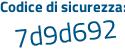Il Codice di sicurezza è 22cae1f il tutto attaccato senza spazi