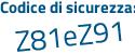 Il Codice di sicurezza è ZZ continua con a2311 il tutto attaccato senza spazi
