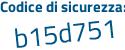 Il Codice di sicurezza è fe4 continua con 9a48 il tutto attaccato senza spazi