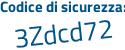 Il Codice di sicurezza è 39aaZ continua con 2a il tutto attaccato senza spazi