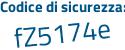Il Codice di sicurezza è 8e746 poi d1 il tutto attaccato senza spazi