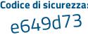 Il Codice di sicurezza è Z segue 153995 il tutto attaccato senza spazi