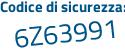 Il Codice di sicurezza è 31Zfda8 il tutto attaccato senza spazi